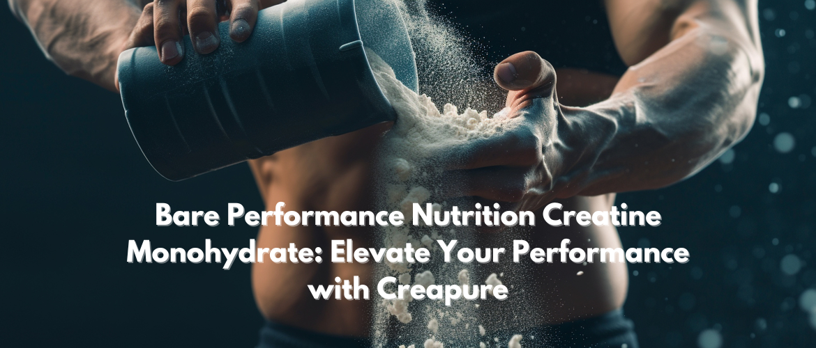 Performance Nutrition Creatine Monohydrate