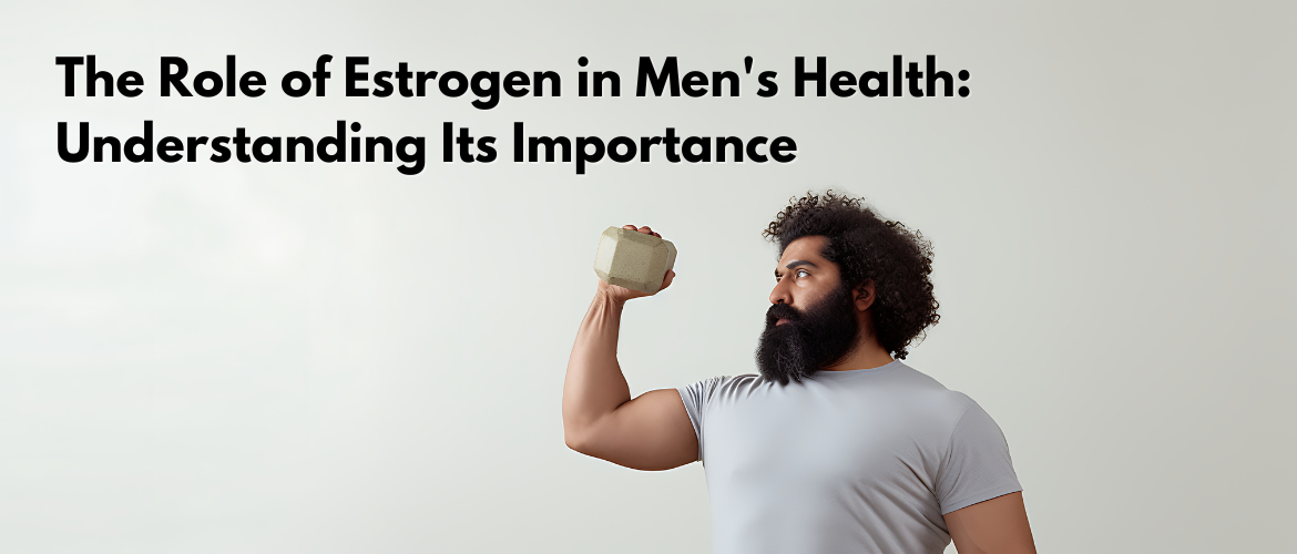 Estrogen in Men's Health