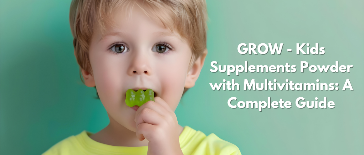 GROW - Kids Supplements Gummies