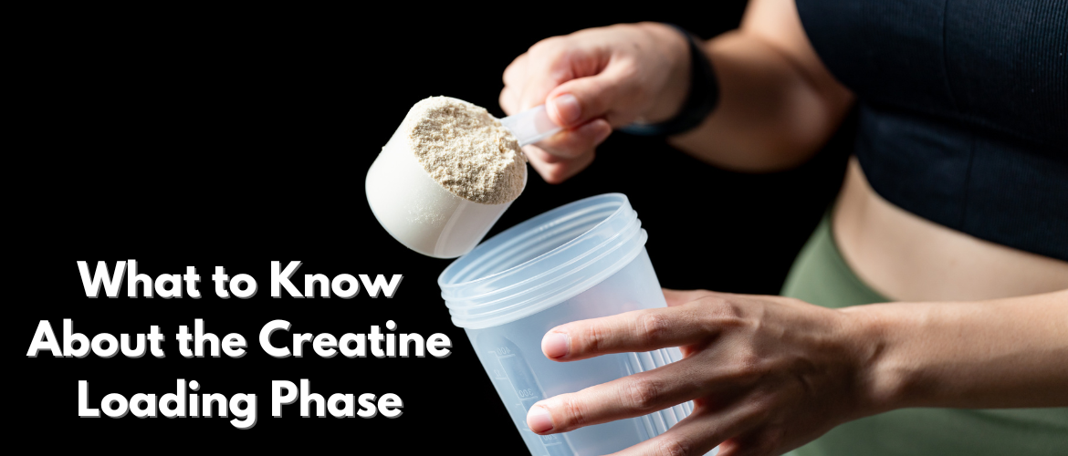 What to Know About the Pure Creatine Loading Phase