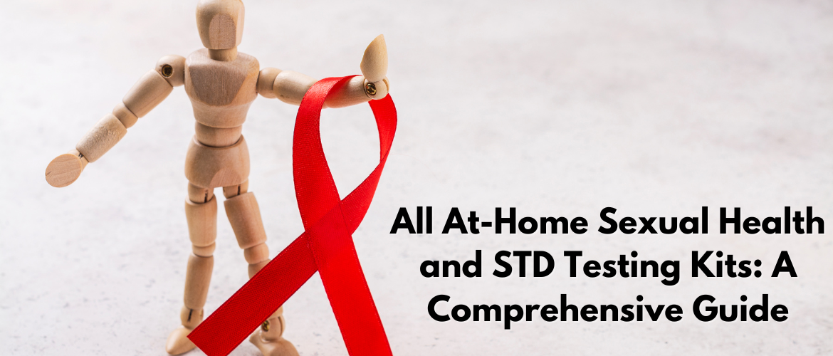 All At-Home Sexual Health and STD Testing Kits