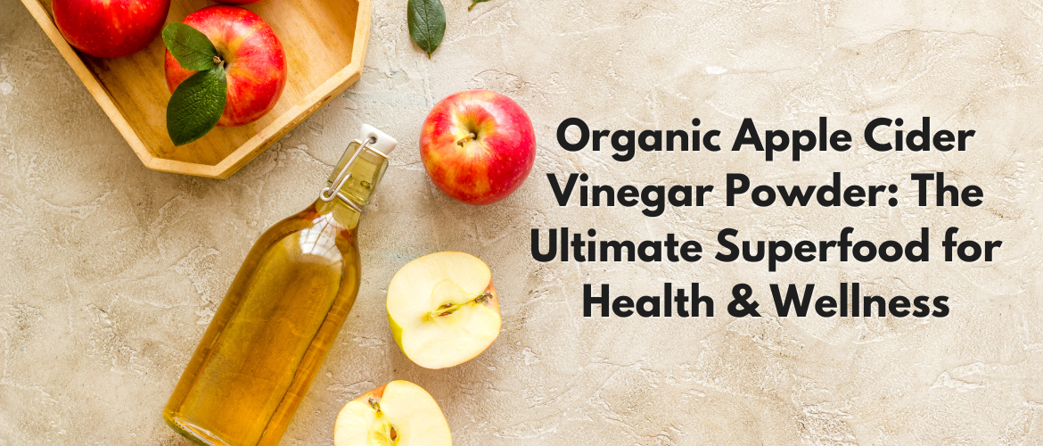 Organic Apple Cider Vinegar Powder for Skin & Hair Health
