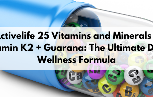 Activelife 25: Ultimate Multivitamin for Energy, Immunity & Wellness