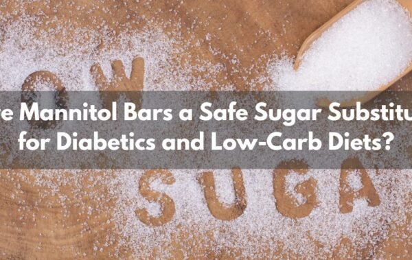 Are Mannitol Bars a Safe Sugar Substitute for Diabetics and Low-Carb Diets?