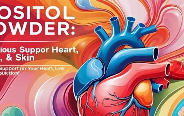 Inositol Powder for Heart, Liver & Skin Health