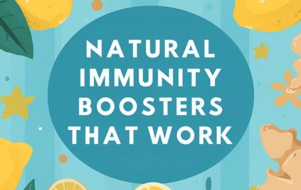 Natural Immunity Boosters That Work